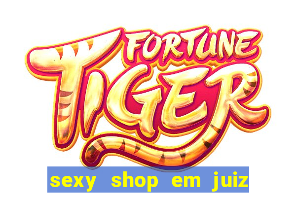 sexy shop em juiz de fora